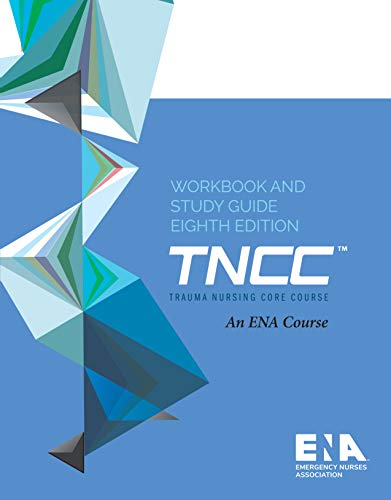 Trauma Nursing Core Course Workbook and Study Guide