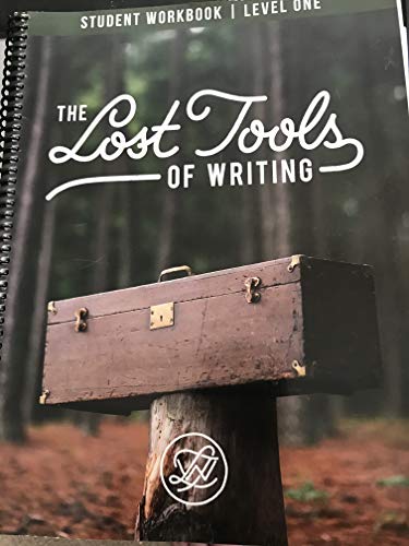 The Lost Tools of Writing (Student Workbook Level 1)