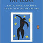 The Body Keeps the Score & Workbook for The Body Keeps The Score by Bessel van der Kolk M.D Paperback – JAN 2022