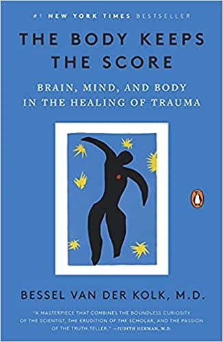 The Body Keeps the Score & Workbook for The Body Keeps The Score by Bessel van der Kolk M.D Paperback – JAN 2022