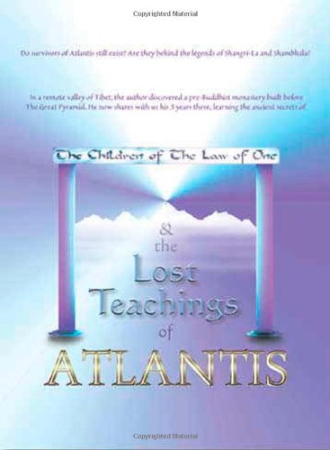 The Children of the Law of One & the Lost Teachings of Atlantis