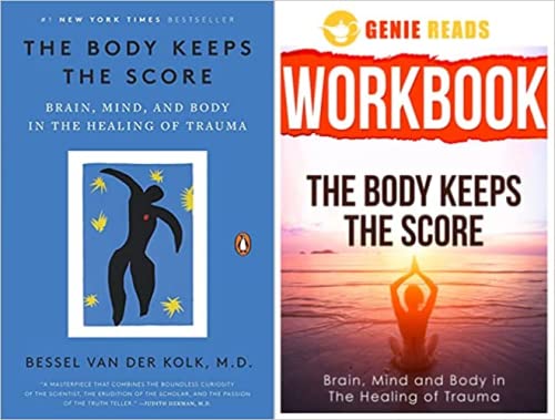 The Body Keeps the Score & Workbook for The Body Keeps The Score by Bessel van der Kolk M.D Paperback – JAN 2022