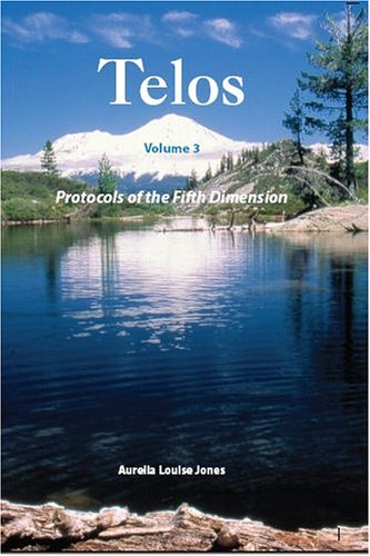 TELOS - Volume 3 - Protocols of the Fifth Dimension