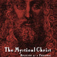 The Mystical Christ: Religion As a Personal Spiritual Experience