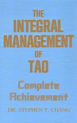 Integral Management of Tao: Complete Achievement