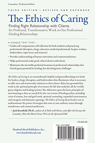 The Ethics of Caring: Finding Right Relationship With Clients for Profound Transformative Work in Our Professional Healing Relationships